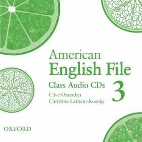 Oxenden / Latham-Koenig / Seligson |  American English File Level 3: Class Audio CDs (3) | Sonstiges |  Sack Fachmedien