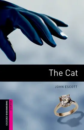 Escott |  Oxford Bookworms Library: Starter Level:: The Cat | Buch |  Sack Fachmedien