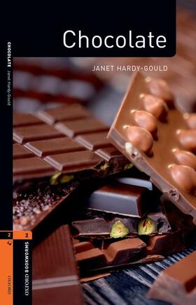 Hardy-Gould |  Oxford Bookworms Library Factfiles: Level 2:: Chocolate audio CD pack | Buch |  Sack Fachmedien