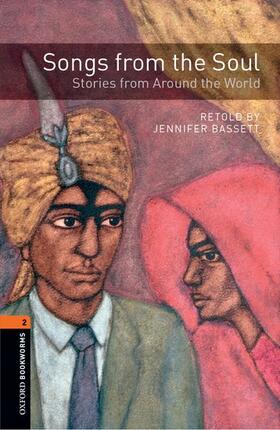  Oxford Bookworms Library: Level 2:: Songs from the Soul: Stories from Around the World audio CD pack | Buch |  Sack Fachmedien