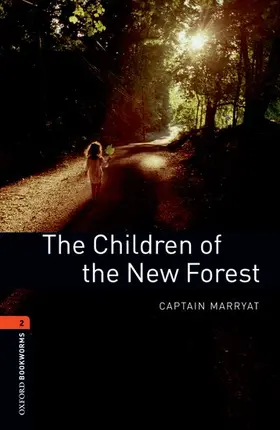 Marrayat / Akinyemi |  Oxford Bookworms Library: Level 2:: The Children of the New Forest | Buch |  Sack Fachmedien