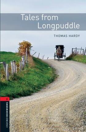 Hardy / Bassett |  Oxford Bookworms Library: Level 2:: Tales from Longpuddle | Buch |  Sack Fachmedien