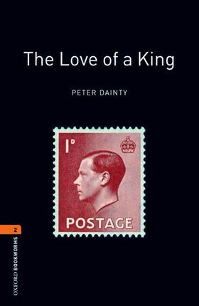 Dainty |  Oxford Bookworms Library: Level 2:: The Love of a King | Buch |  Sack Fachmedien