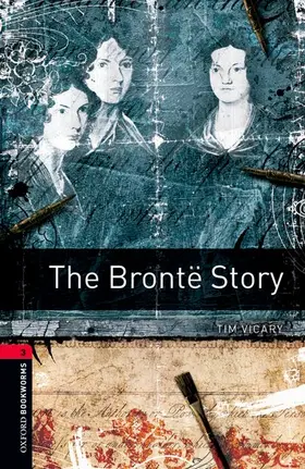 Vicary / Bassett |  Oxford Bookworms Library: Level 3:: The Bront¿tory | Buch |  Sack Fachmedien