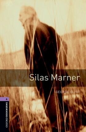 Eliot / West |  Oxford Bookworms Library: Level 4:: Silas Marner | Buch |  Sack Fachmedien