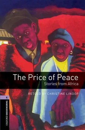  Oxford Bookworms Library: Level 4:: The Price of Peace: Stories from Africa | Buch |  Sack Fachmedien