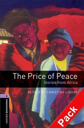  Oxford Bookworms Library: Level 4:: The Price of Peace: Stories from Africa audio CD pack | Buch |  Sack Fachmedien