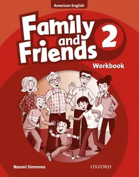 Simmons / Thompson / Driscoll |  Family and Friends American Edition: 2: Workbook | Buch |  Sack Fachmedien