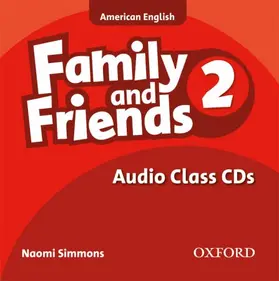 Simmons / Thompson / Quintana |  Family and Friends American Edition: 2: Class CD | Sonstiges |  Sack Fachmedien