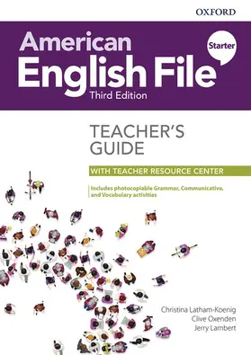 Latham-Koenig / Oxenden / Lambert |  American English File: Starter: Teacher's Guide with Teacher Resource Center | Buch |  Sack Fachmedien