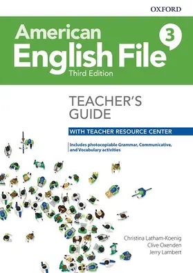 Latham-Koenig / Oxenden / Lambert | American English File: Level 3: Teacher's Guide with Teacher Resource Center | Medienkombination | 978-0-19-490664-7 | sack.de