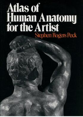 Peck |  Atlas of Human Anatomy for the Artist | Buch |  Sack Fachmedien