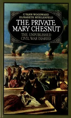 Chesnut / Woodward / Muhlenfeld |  The Private Mary Chestnutt | Buch |  Sack Fachmedien