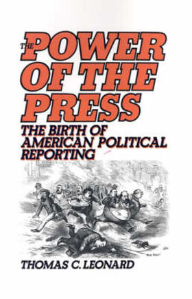 Leonard | The Power of the Press | Buch | 978-0-19-503719-7 | sack.de