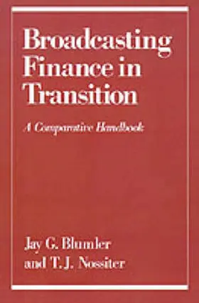 Blumler / Nossiter |  Broadcasting Finance in Transition | Buch |  Sack Fachmedien