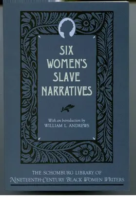 Andrews / Jackson / Prince |  Six Women's Slave Narratives | Buch |  Sack Fachmedien