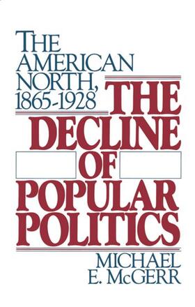 McGerr |  The Decline of Popular Politics | Buch |  Sack Fachmedien