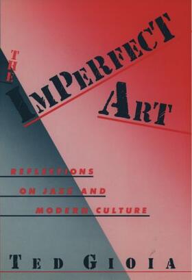 Gioia |  The Imperfect Art | Buch |  Sack Fachmedien