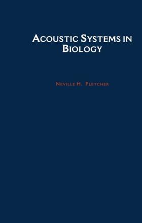 Fletcher |  Acoustic Systems in Biology | Buch |  Sack Fachmedien