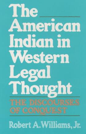 Williams |  The American Indian in Western Legal Thought | Buch |  Sack Fachmedien