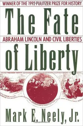 Neely |  The Fate of Liberty | Buch |  Sack Fachmedien