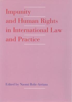 Roht-Arriaza |  Impunity and Human Rights in International Law and Practice | Buch |  Sack Fachmedien