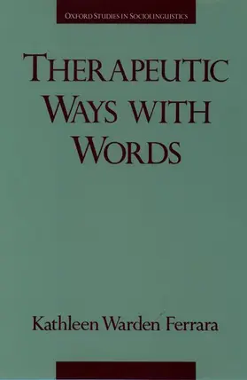 Ferrara |  Therapeutic Ways with Words | Buch |  Sack Fachmedien