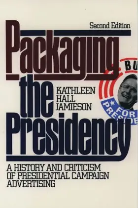 Jamieson |  Packaging the Presidency | Buch |  Sack Fachmedien