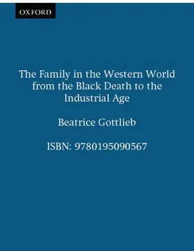 Gottlieb |  The Family in the Western World from the Black Death to the Industrial Age | Buch |  Sack Fachmedien