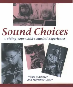 Machover / Uszler |  Sound Choices | Buch |  Sack Fachmedien