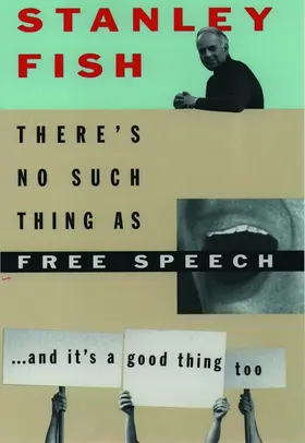 Fish |  There's No Such Thing as Free Speech | Buch |  Sack Fachmedien