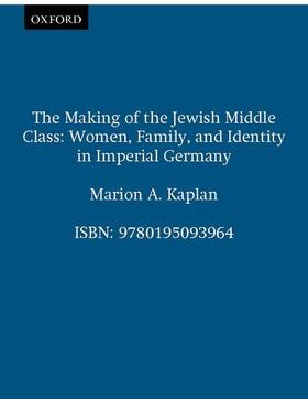 Kaplan |  The Making of the Jewish Middle Class | Buch |  Sack Fachmedien