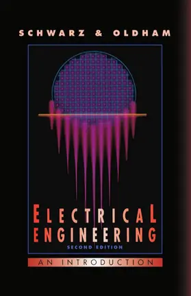 Schwarz / Oldham |  Electrical Engineering: An Introduction | Buch |  Sack Fachmedien