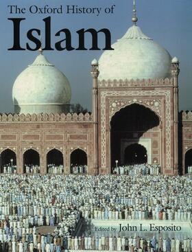 Esposito |  The Oxford History of Islam | Buch |  Sack Fachmedien
