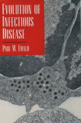 Ewald |  Evolution of Infectious Disease | Buch |  Sack Fachmedien