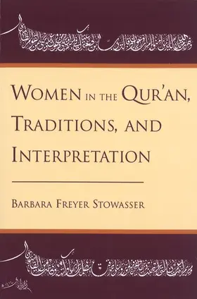 Stowasser |  Women in the Qur'an, Traditions, and Interpretation | Buch |  Sack Fachmedien