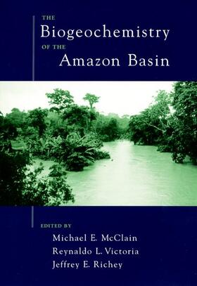 McClain / Victoria / Richey |  The Biogeochemistry of the Amazon Basin | Buch |  Sack Fachmedien