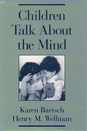 Bartsch / Wellman |  Children Talk about the Mind | Buch |  Sack Fachmedien