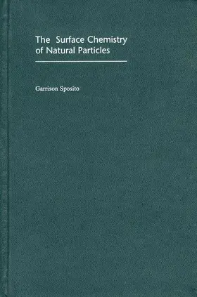 Sposito |  The Surface Chemistry of Natural Particles | Buch |  Sack Fachmedien