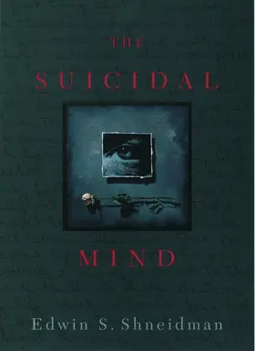 Shneidman |  Suicidal Mind (Revised) | Buch |  Sack Fachmedien