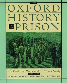 Morris / Rothman |  The Oxford History of the Prison | Buch |  Sack Fachmedien