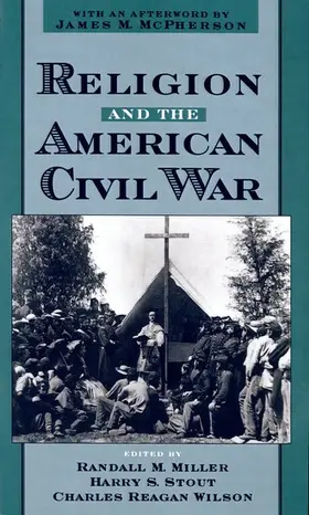 Miller / Stout / Wilson |  Religion and the American Civil War | Buch |  Sack Fachmedien