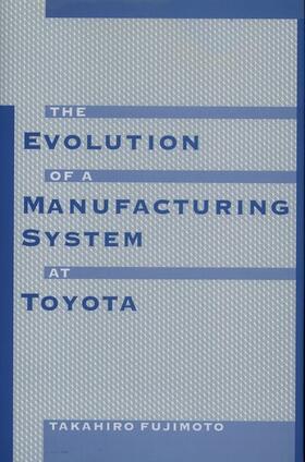 Fujimoto |  Evolution of Manufacturing Systems at Toyota | Buch |  Sack Fachmedien