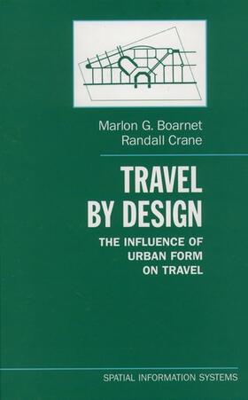 Boarnet / Crane | Travel by Design: The Influence of Urban Form on Travel | Buch | 978-0-19-512395-1 | sack.de