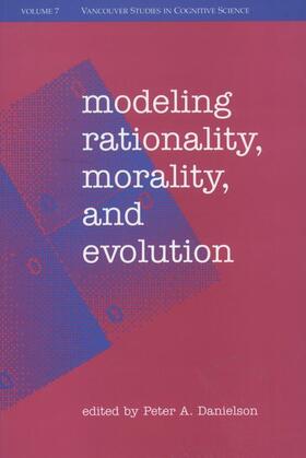 Danielson |  Modeling Rationality, Morality, and Evolution | Buch |  Sack Fachmedien