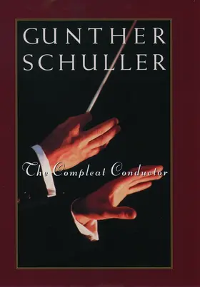 Schuller |  The Compleat Conductor | Buch |  Sack Fachmedien