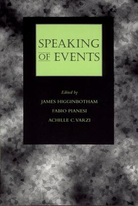 Higginbotham / Pianesi / Varzi |  Speaking of Events | Buch |  Sack Fachmedien