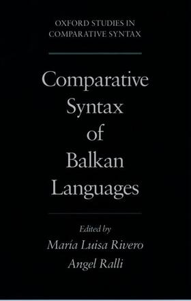 Rivero / Ralli |  Comparative Syntax of the Balkan Languages | Buch |  Sack Fachmedien