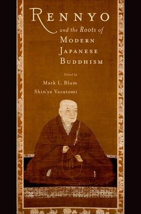 Blum / Yasutomi |  Rennyo and the Roots of Modern Japanese Buddhism | Buch |  Sack Fachmedien