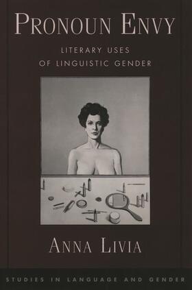 Livia |  Pronoun Envy: Literary Uses of Linguistic Gender | Buch |  Sack Fachmedien